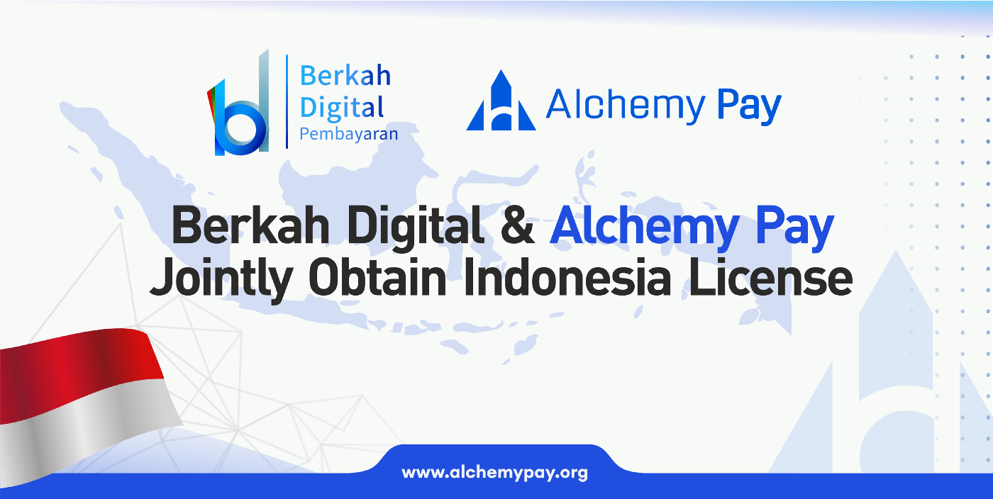 Alchemy Pay and PT Berkah Digital Pembayaran Jointly Acquire Licenses from the Central Bank of Indonesia for Crypto Payments and Remittances